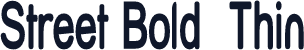 Street Bold  Thin