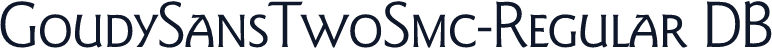 GoudySansTwoSmc-Regular DB