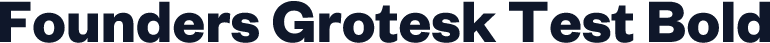 Founders Grotesk Test Bold