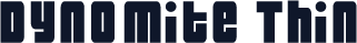 Dynomite Thin