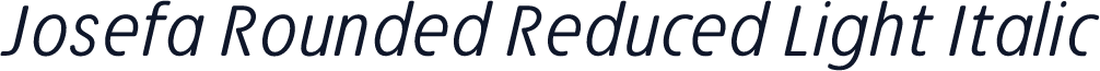 Josefa Rounded Reduced Light Italic