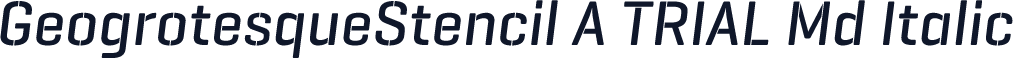 GeogrotesqueStencil A TRIAL Md Italic