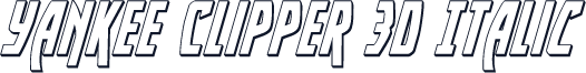 Yankee Clipper 3D Italic