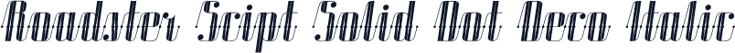 Roadster Scipt Solid Dot Deco Italic