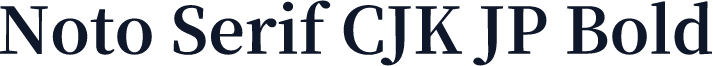 Noto Serif CJK JP Bold