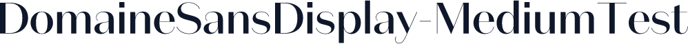 DomaineSansDisplay-MediumTest