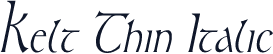 Kelt Thin Italic
