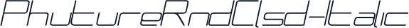PhutureRndClsd-Italic