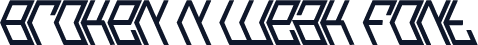 Broken n Weak Font