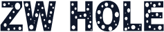 ZW HOLE