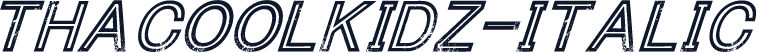 ThaCoolKidz-Italic