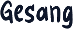 Gesang