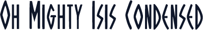 Oh Mighty Isis Condensed