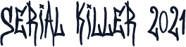Serial Killer 2021