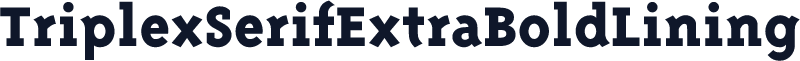 TriplexSerifExtraBoldLining