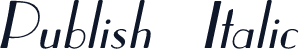 Publish Italic
