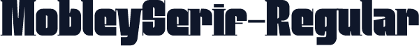 MobleySerif-Regular