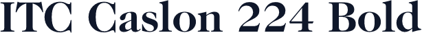 ITC Caslon 224 Bold