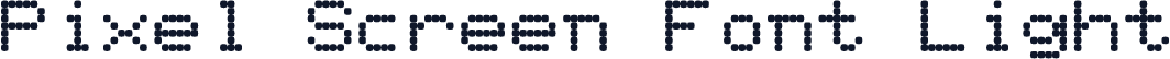 Pixel Screen Font Light
