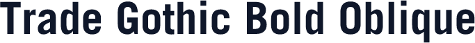 Trade Gothic Bold Oblique