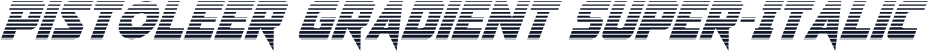 Pistoleer Gradient Super-Italic
