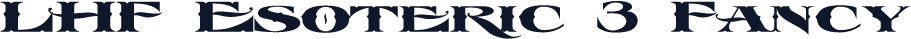 ☞LHF Esoteric 3 Fancy