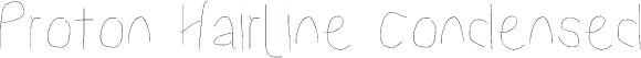 Proton Hairline Condensed