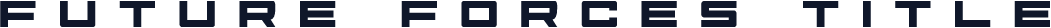 Future Forces Title