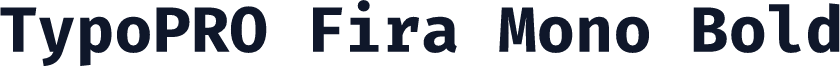 TypoPRO Fira Mono Bold