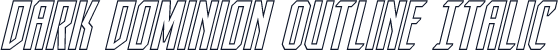 Dark Dominion Outline Italic
