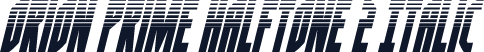 Orion Prime Halftone 2 Italic