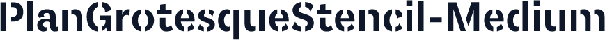 PlanGrotesqueStencil-Medium