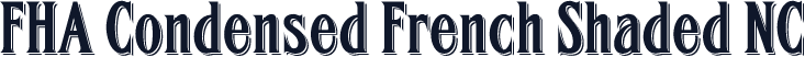 FHA Condensed French Shaded NC