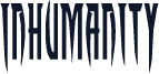 Inhumanity