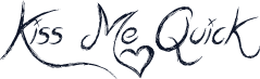 Kiss Me Quick
