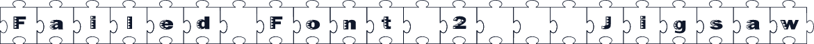 Failed Font 2   Jigsaw
