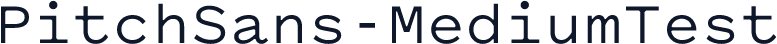 PitchSans-MediumTest