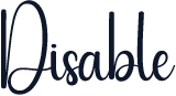 Disable