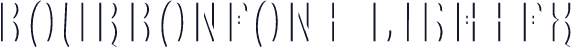 BourbonFont LightFX
