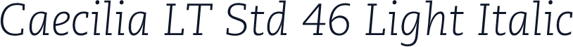 Caecilia LT Std 46 Light Italic