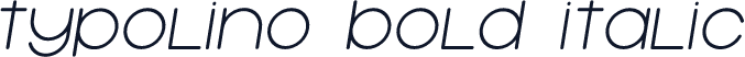 Typolino Bold Italic