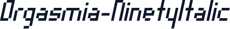 Orgasmia-NinetyItalic