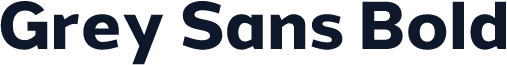 Grey Sans Bold