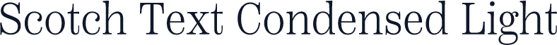 Scotch Text Condensed Light