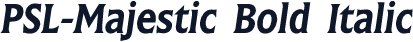 PSL-Majestic Bold Italic