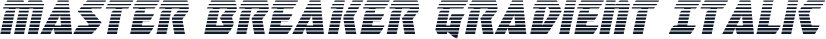 Master Breaker Gradient Italic