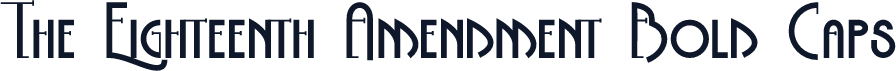 The Eighteenth Amendment Bold Caps