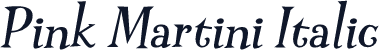 Pink Martini Italic