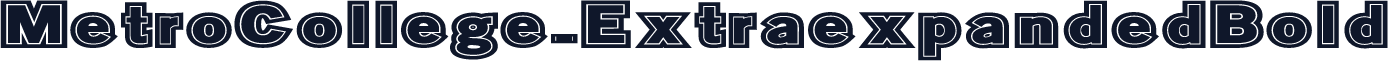 MetroCollege-ExtraexpandedBold