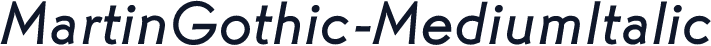 MartinGothic-MediumItalic